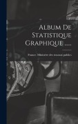 Cover-Bild zum Titel 'Album De Statistique Graphique ......' von ''