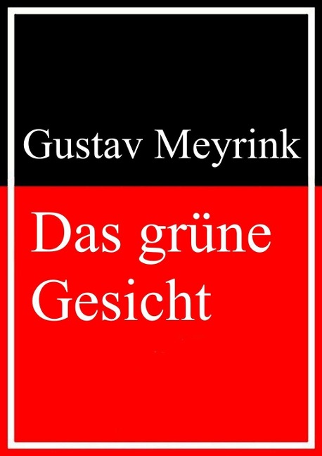 Das grüne Gesicht - Gustav Meyrink