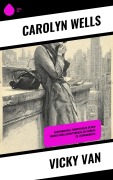 Cover-Bild zum Titel 'Vicky Van' von 'Carolyn Wells'