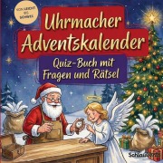 Cover-Bild zum Titel 'Uhrmacher-Adventskalender: Quiz-Buch mit Fragen und Rätsel' von 'Schlauvento Interactive'