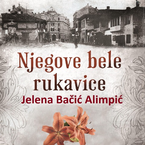 Njegove bele rukavice - Jelena Ba¿i¿ Alimpi¿