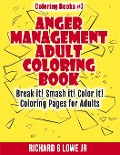 Anger Management Adult Coloring Book - Richard G Lowe Jr