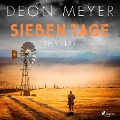 Cover-Bild zum Titel 'Sieben Tage: Thriller' von 'Deon Meyer'