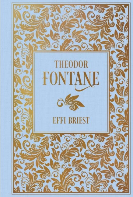 Effi Briest - Theodor Fontane