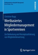 Cover-Bild zum Titel 'Wertbasiertes Mitgliedermanagement in Sportvereinen' von 'Christine Rupp'