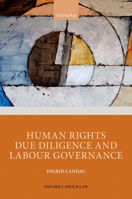 Human Rights Due Diligence and Labour Governance - Ingrid Landau