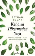 Cover-Bild zum Titel 'Kendini Tüketmeden Yasa' von 'Beyhan Budak'