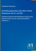 Cover-Bild zum Titel 'Durchführungsbeschluss (EU) 2025/1708 der Kommission vom 29. Juli 2025' von 'Europäische Kommission'