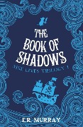 Cover-Bild zum Titel 'The Book of Shadows' von 'E. R. Murray'