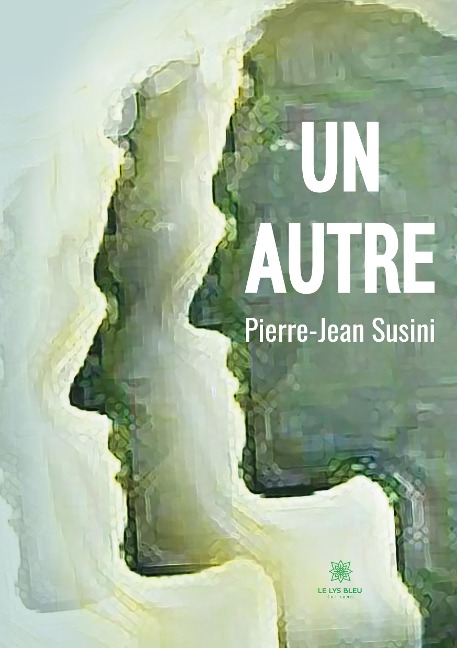 Un autre - Pierre-Jean Susini