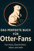 Cover-Bild zum Titel 'Das perfekte Buch für Otter-Fans' von 'Jonah Frank'