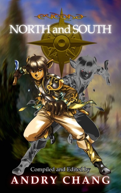 Everna Saga: North and South (Everna Saga: Anthologies, #3) - Andry Chang, Sufiatur, Rickman Roedavan, Alexia Chen, Ambu Dian