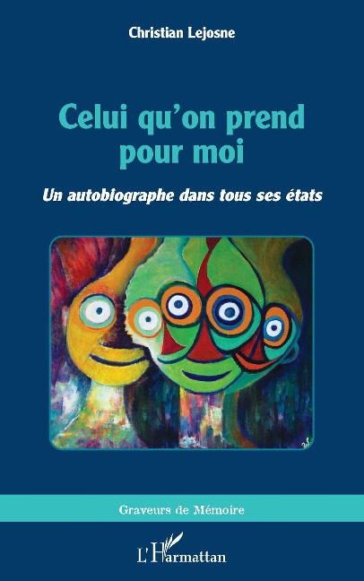 Celui qu'on prend pour moi - Lejosne