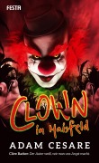 Cover-Bild zum Titel 'Clown im Maisfeld' von 'Adam Cesare'