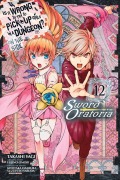 Cover-Bild zum Titel 'Is It Wrong to Try to Pick Up Girls in a Dungeon? on the Side: Sword Oratoria, Vol. 12 (Manga)' von 'Fujino Omori'