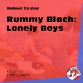 Cover-Bild zum Titel 'Rummy Blach: Lonely Boys' von 'Helmut Zenker'