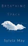 Breathing Space - Sylvia May