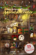 Cover-Bild zum Titel 'Tabea, Sascha und der besondere Adventskalender' von 'Bettina Huchler'
