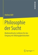 Cover-Bild zum Titel 'Philosophie der Sucht' von 'Andreas Bell'