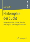 Cover-Bild zum Titel 'Philosophie der Sucht' von 'Andreas Bell'