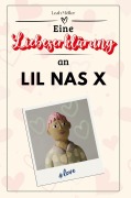 Eine Liebeserklärung an Lil Nas X - Leah Möller