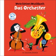Cover-Bild zum Titel 'Mein kleines Musikbuch - Das Orchester' von 'Charlotte Roederer'