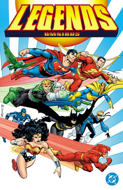 Legends Omnibus - John Byrne, Jerry Ordway, Paul Levitz