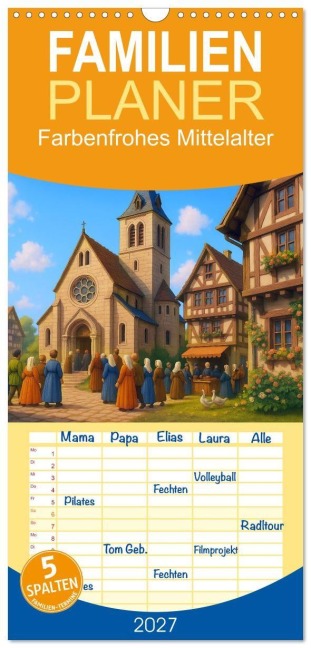Familienplaner 2027 - Farbenfrohes Mittelalter mit 5 Spalten (Wandkalender, 21 x 45 cm) CALVENDO - Kerstin Waurick