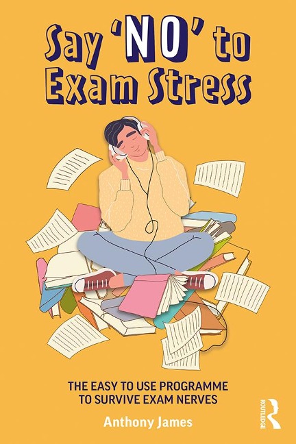 Say 'No' to Exam Stress - Anthony James