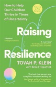 Cover-Bild zum Titel 'Raising Resilience' von 'Billie Fitzpatrick, Tovah P. Klein'