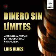 Cover-Bild zum Titel 'Dinero sin límites' von 'Luis Alves'