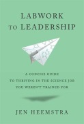 Cover-Bild zum Titel 'Labwork to Leadership' von 'Jen Heemstra'