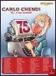 Cover-Bild zum Titel 'Omaggio a Carlo Chendi. 75... e non sentirli!' von ''