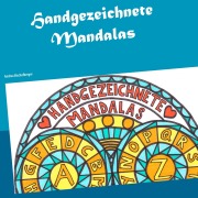 Cover-Bild zum Titel 'Handgezeichnete Mandalas' von 'Andrea Bischofberger'