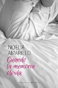 Cover-Bild zum Titel 'Cuando La Memoria Olvida' von 'Noelia Amarillo'
