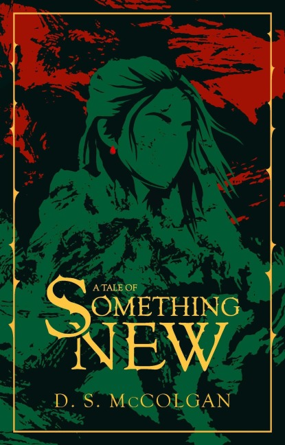A Tale of Something New (A Tale of Series (Deutsch), #1) - D. S. McColgan