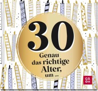 Cover-Bild zum Titel '30 - Genau das richtige Alter, um ...' von ''