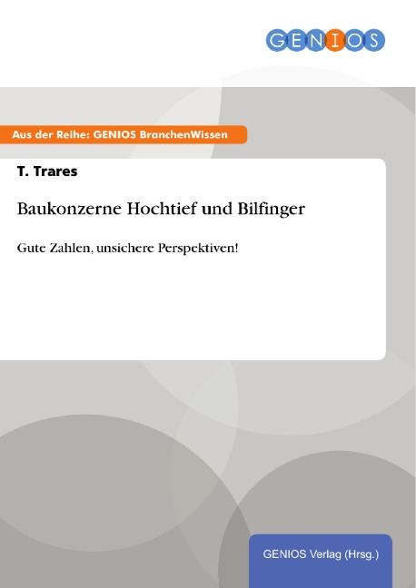 Baukonzerne Hochtief und Bilfinger - T. Trares