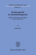 Cover-Bild zum Titel 'Rechtswegwahl im Staatshaftungsrecht.' von 'Robin Kaiser'