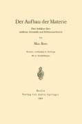 Cover-Bild zum Titel 'Der Aufbau der Materie' von 'Max Born'