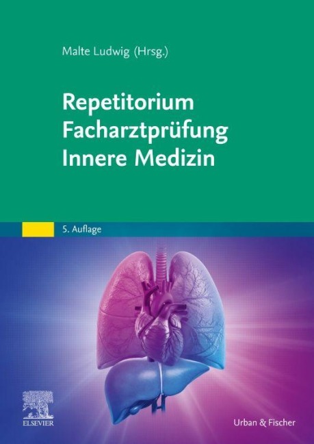 Repetitorium Facharztprüfung Innere Medizin - 