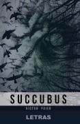 Cover-Bild zum Titel 'Succubus' von 'Victor Paier'