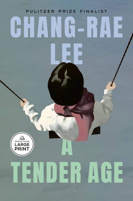 A Tender Age - Chang-Rae Lee