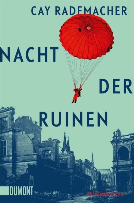 Nacht der Ruinen - Cay Rademacher