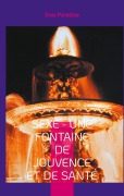 Cover-Bild zum Titel 'Sexe - une fontaine de jouvence et de santé' von 'Eros Paradise'