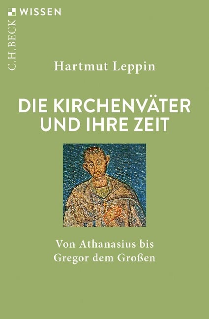 Die Kirchenväter und ihre Zeit - Hartmut Leppin