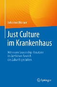 Just Culture im Krankenhaus - Johannes Bresser