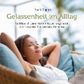 Gelassenheit im Alltag - Frank Tuppek