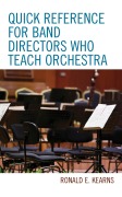 Cover-Bild zum Titel 'Quick Reference for Band Directors Who Teach Orchestra' von 'Ronald E. Kearns'