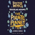 Cover-Bild zum Titel 'Doctor Who: The Pirate Planet' von 'Douglas Adams'